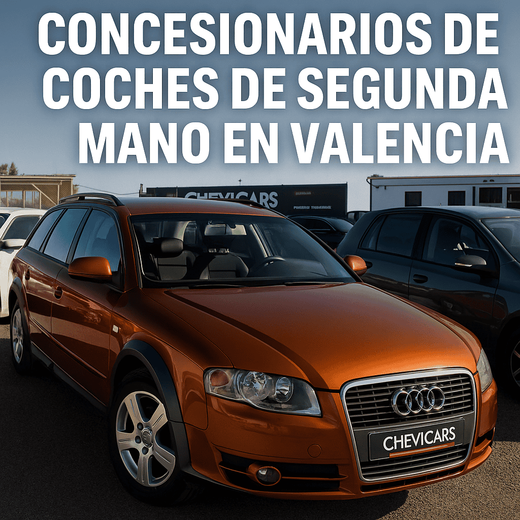 Concesionarios de coches de segunda mano en Valencia - Chevicars