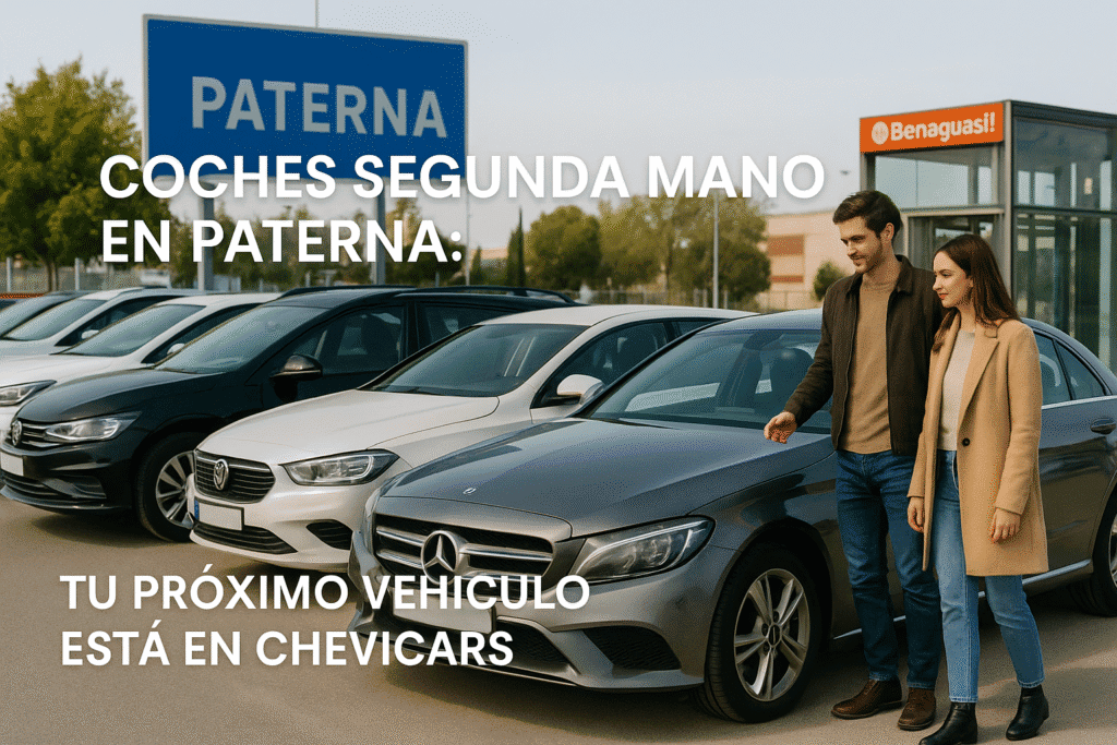 Coches segunda mano en Paterna expuestos en Chevicars en Benaguasil frente al metro