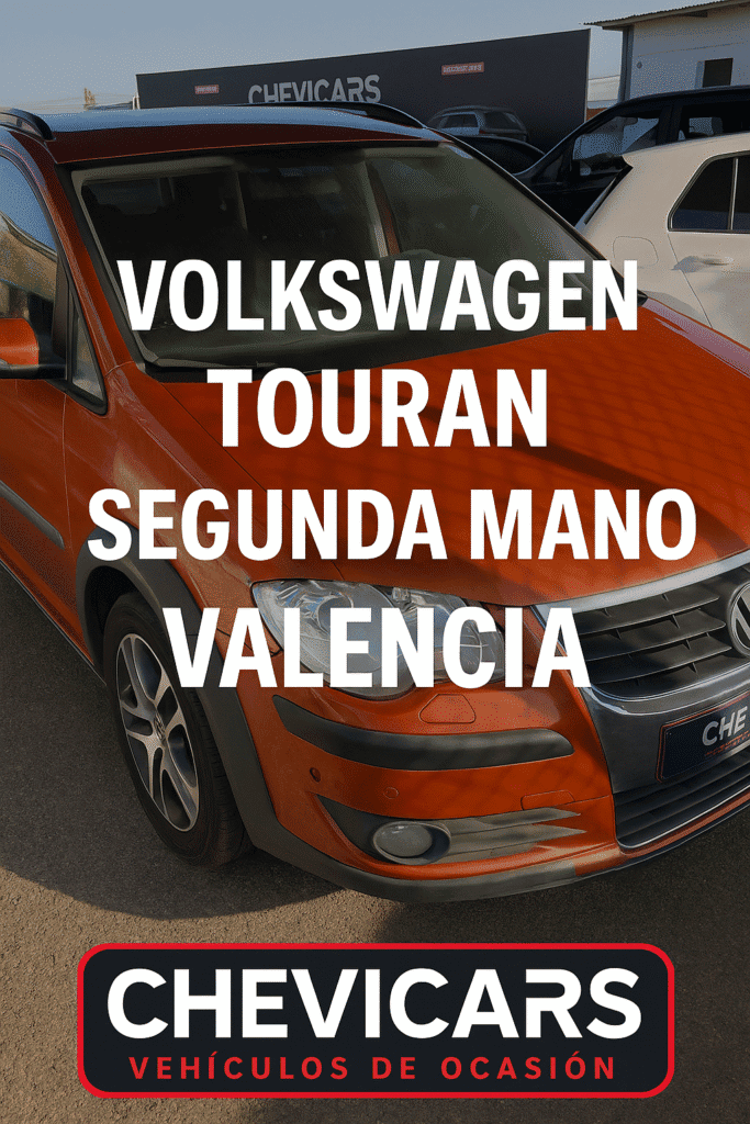 Volkswagen Touran segunda mano Valencia en Chevicars