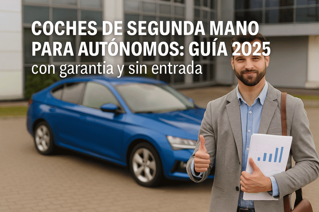 Coches de segunda mano para autónomos con garantía y sin entrada